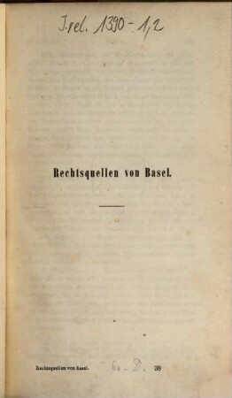 Rechtsquellen von Basel : Stadt u. Land, 1,2