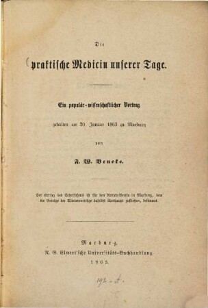 Die praktische Medicin unserer Tage : Ein populär-wissenschaftlicher Vortrag gehalten am 20. Januar 1863 zu Marburg