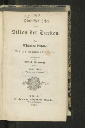 Bd. 2: Häusliches Leben und Sitten der Türken