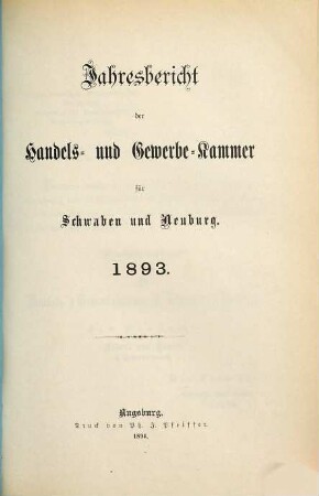 Jahresbericht der Handels- und Gewerbekammer für Schwaben und Neuburg. 1893