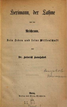 Herimann, der Lahme von der Reichenau : sein Leben und seine Wissenschaft