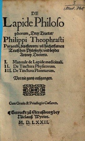 De Lapide Philosophorum : Drey Tractat, Philippi Theophrasti Paracelsi ...