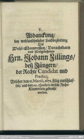 V. Abdanckung, ... Hrn. Johann Zillings, deß Jüngern