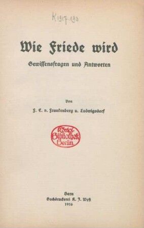 Wie Friede wird : Gewissensfragen und Antworten