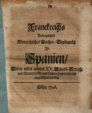 Franckreichs besorgliches Monarchisches Leichenbegängnüß in Spanien