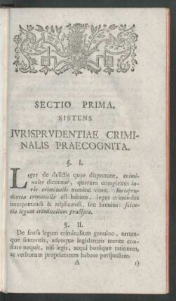 Sectio Prima. Sistens Iurisprudentiae Criminalis Praecognita