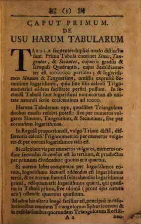Tabulae Sinuum, Tangentium, Et Secantium, Et Logarithmi Sinuum, Tangentium, Et Numerorum Ab Unitate Ad 10000. : Cum Methodo Facillima, Illarum Ope, Resolvendi Omnia Triangula Rectilinea Et Sphaerica, Et Plurimas Quaestiones Astronomicas