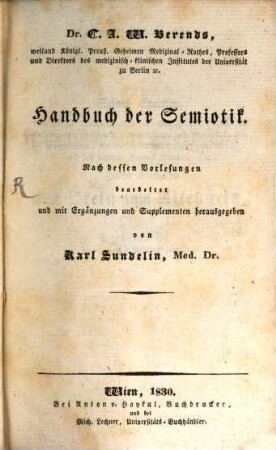 Handbuch der praktischen Arzneiwissenschaft oder der speziellen Pathologie und Therapie. 1, Handbuch der Semiotik