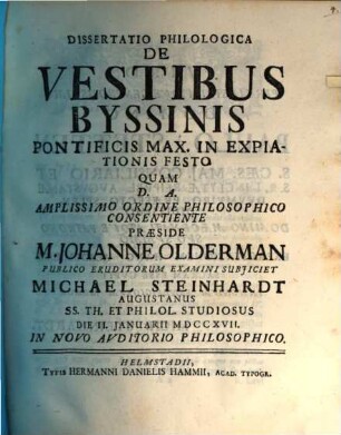 Dissertatio Philologica De Vestibus Byssinis Pontificis Max. In Expiationis Festo