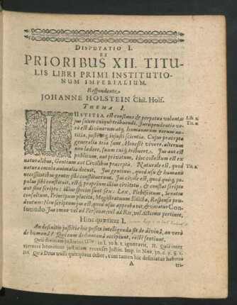 Disputatio I. Prioribus XII. Titulis Libri Primi Institutionum Imperialium. Respondente Johanne Holstein