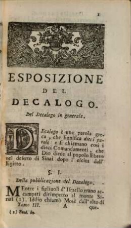 Esposizioni Sulla Dottrina Cristiana, Opera Utilissima ad ogni genere di persone sì Ecclesiastiche, che secolari, E particolarmente à Confessori, ed à Parrochi, che hanno l'obbligo d'istruire il Popolo, 3. Che Contiene L'Esposizione Del Decalogo