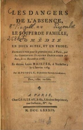 Les dangers de l'absence ou le souper de famille : comédie en 2 actes, et en prose