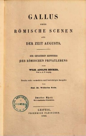 Gallus oder Römische Scenen aus der Zeit Augusts : zur Erläuterung der wesentlichen Gegenstände aus dem häuslichen Leben der Römer, 2