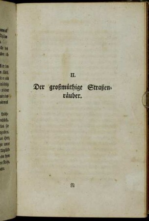 II. Der großmüthige Straßenräuber.