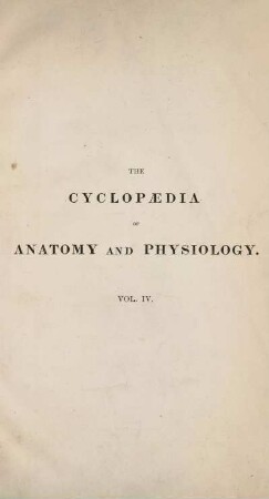 4: The Cyclopaedia of Anatomy and Physiology, vol. 4: Pla [corr.: Ple] - Wri