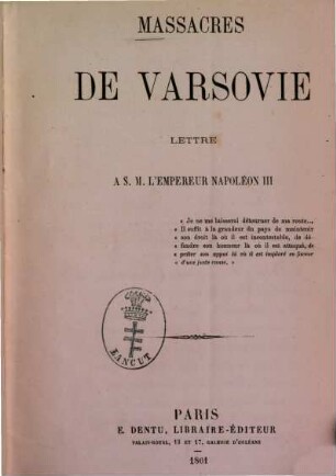 Massacres de Varsovie : Lettre à S. M. l'Empereur Napoléon III. [Louis Napoleon Bonaparte]