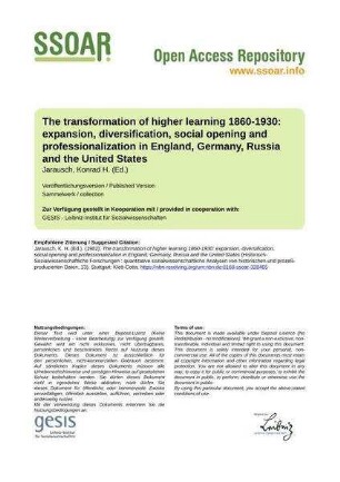 The transformation of higher learning 1860-1930: expansion, diversification, social opening and professionalization in England, Germany, Russia and the United States