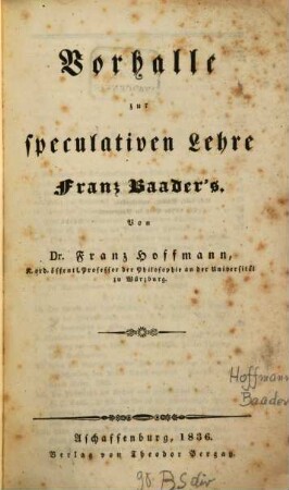 Vorhalle zur speculativen Lehre Franz Baader's