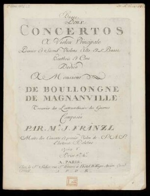 Deux concertos à violon principale, premier et second violons, alto et basse, hautbois et cors. Basso : opera V