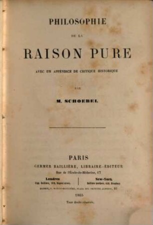 Philosophie de la raison pure avec un appendice de critique historique
