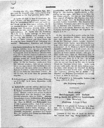 [Fortsetzung. S. St. 92. S. 695.:] Noch einige Berichtigungen und Zusätze zum 9. Bande des gelehrten Teutschlands von Meusel.