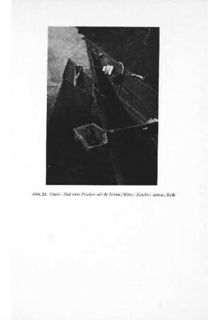 Abb. 21. Oben: Mal zum Fischen mit de Netten. Mitte: Kescher. Unten: Kelle