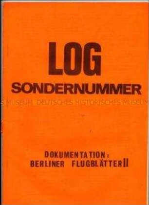 Sonderdruck der Zeitschrift "LOG" mit Flugblättern der Studentenbewegung in Berlin (West) 1967