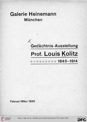 Gedächtnis-Ausstellung Prof. Louis Kolitz : 1845-1914 : Februar/März 1920