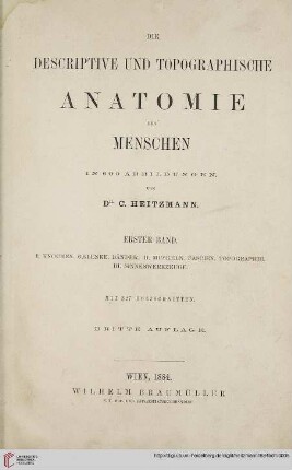Band 1: Die descriptive und topographische Anatomie des Menschen: I. Knochen, Gelenke, Bänder. II. Muskeln, Fascien, Topographie.III. Sinneswerkzeuge