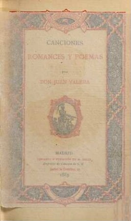 Obras de Don Juan Valera, 1. Canciones, romances y poemas