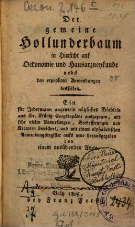 Der gemeine Hollunderbaum in Hinsicht auf Oekonomie und Hausarzney-Kunde : nebst den erprobten Anwendungen desselben