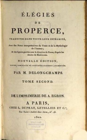 Élégies de Properce : trad. dans toute leur intégrité, avec des notes interprétatives du texte et de la mythologie de l'auteur ..., 2