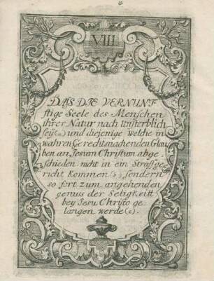 VIII. Dass Die Vernunfftige Seele des Menschen ihrer Natur nach Unsterblich sey ...