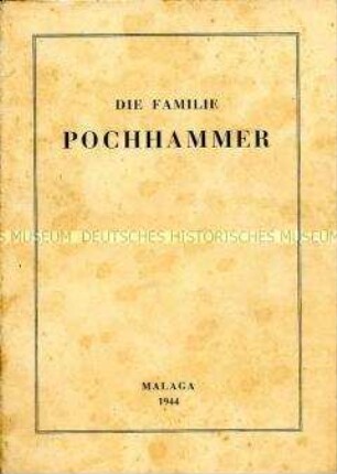 Gedruckte und bebilderte Genealogie und Familienchronik der Familie Pochhammer