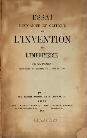 Essai historique & critique sur l'invention de l'imprimerie : (Mit 1 Tafel.)
