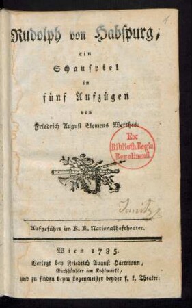 Rudolph von Habspurg : ein Schauspiel in fünf Aufzügen