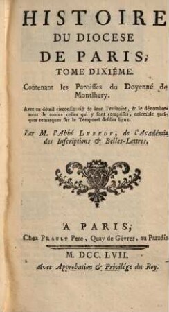 Histoire Du Diocese De Paris, 10. Contenant les Paroisses du Doyenné de Montlhery