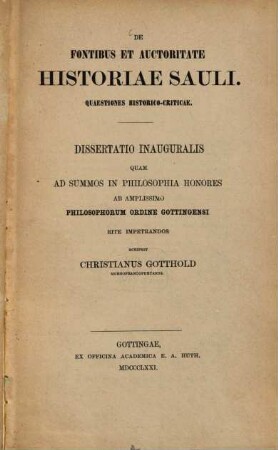 De fontibus et auctoritate historiae Sauli : Quaestiones historico-criticae ; dissertatio inauguralis