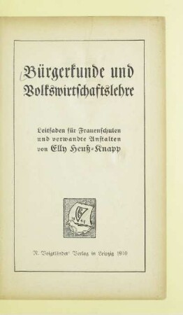 Bürgerkunde und Volkswirtschaftslehre : Leitfaden für Frauenschulen und verwandte Anstalten