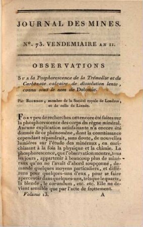 Journal des mines : ou recueil de mémoires sur l'exploitation des mines et sur les sciences et les arts qui s'y rapportent. 13. 1802/03, Nr. 73 - 75 (An XI, Semestre 1, 1. Hälfte)