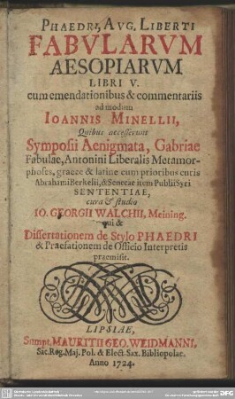 Phaedri, Aug. Liberti Fabularum Aesopiarum Libri V.