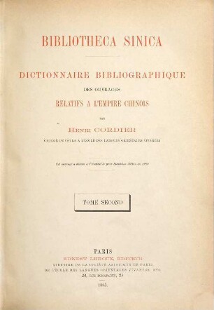 Bibliotheca Sinica : Dictionnaire bibliographique des ouvrages relatifs à l'empire Chinois, 2