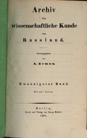 Archiv für wissenschaftliche Kunde von Russland. 20, 20. 1860