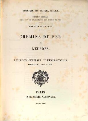 Chemins de fer de l'Europe : résultats généraux de l'exploitation. 1864/66, 1864/66 (1871)