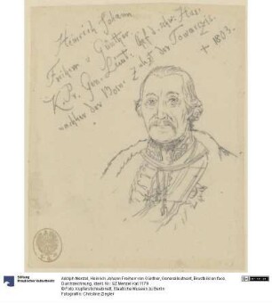 Heinrich Johann Freiherr von Günther, Generalleutnant, Brustbild en face. Durchzeichnung