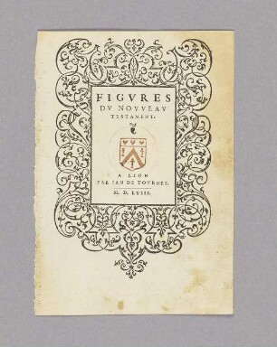 Titelblatt aus: Charles Fontaine, Figures du nouveau Testament, Lyon 1558