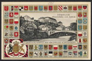 376, Tübingen. Alleenbrücke und Schloss. Oberamts-Wappen des Königreichs Württemberg.