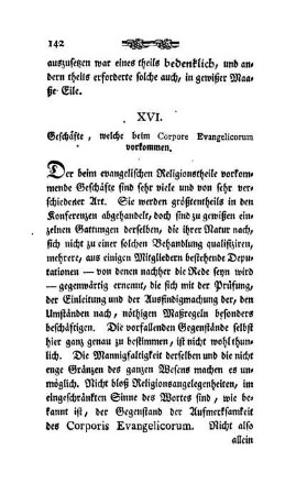 XVI. Geschäfte, welche beim Corporis Evangelicorum vorkommen.