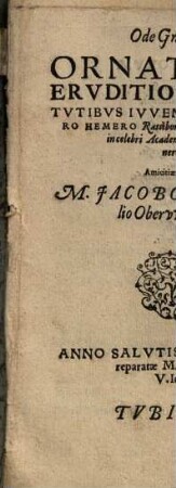 Ode Gratulatoria: Ornatissimo Eruditione Et Virtutibus Iuveni D. Christophoro Hemero Ratisbonensi: cum illi honores Magisterii ... decernerentur