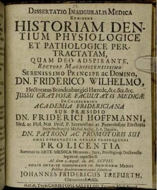 Dissertatio Inauguralis Medica Exhibens Historiam Dentium Physiologice Et Pathologice Pertractam